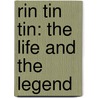 Rin Tin Tin: The Life and the Legend by Susan Orlean