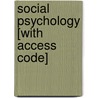 Social Psychology [With Access Code] door Robert A. Baron