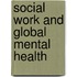 Social Work And Global Mental Health
