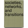 Societies, Networks, And Transitions by Craig Lockard