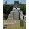 Societies, Networks, and Transitions by Craig A. Lockard
