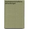 Staatswissenschaftliche Abhandlungen door Karl Theodor Ferdina Von Inama-Sternegg