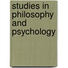 Studies In Philosophy And Psychology door Frederick James Eugene Woodbridge