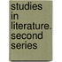 Studies in Literature. Second Series