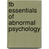 Tb Essentials of Abnormal Psychology