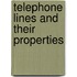 Telephone Lines And Their Properties