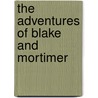 The Adventures of Blake and Mortimer door Yves Sente