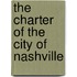 The Charter Of The City Of Nashville