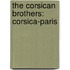 The Corsican Brothers: Corsica-Paris