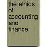 The Ethics of Accounting and Finance door W. Michael Hoffman
