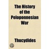 The History Of The Peloponnesian War door Thucydides