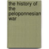 The History of the Peloponnesian War door Thucydides Thucydides