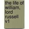 The Life of William, Lord Russell V1 door John Russel