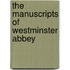 The Manuscripts of Westminster Abbey