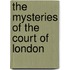 The Mysteries of the Court of London