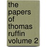 The Papers of Thomas Ruffin Volume 2 door Thomas Ruffin