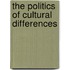 The Politics Of Cultural Differences
