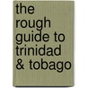 The Rough Guide to Trinidad & Tobago door Rough Guides