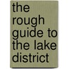 The Rough Guide to the Lake District door Rough Guides