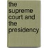 The Supreme Court and the Presidency