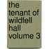 The Tenant of Wildfell Hall Volume 3