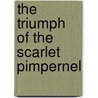 The Triumph of the Scarlet Pimpernel door Emmuska Orczy