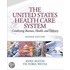The United States Health Care System