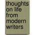Thoughts on Life from Modern Writers
