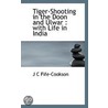 Tiger-Shooting In The Doon And Ulwar door J. C Fife-Cookson