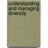 Understanding and Managing Diversity by M. June Allard