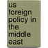 Us Foreign Policy In The Middle East