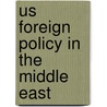 Us Foreign Policy In The Middle East door Shahram Akbarzadeh