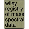 Wiley Registry Of Mass Spectral Data by Sons Inc