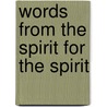 Words from the Spirit for the Spirit door Cheryl Polote-Williamson