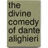 the Divine Comedy of Dante Alighieri