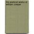 the Poetical Works of William Cowper