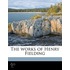 the Works of Henry Fielding Volume 6