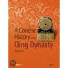 A Concise History of the Qing Dynasty door Yi Dai