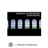 A History Of The British Constitution door J.A. Howard