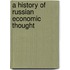A History of Russian Economic Thought