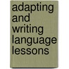 Adapting and Writing Language Lessons by Earl W. Stevick