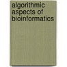 Algorithmic Aspects of Bioinformatics by Hans-Joachim Bockenhauer