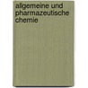 Allgemeine und Pharmazeutische Chemie door Jörg Martin