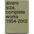 Alvaro Siza, Complete Works 1954-2012