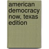 American Democracy Now, Texas Edition by Jean Harris