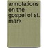 Annotations On The Gospel Of St. Mark