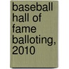 Baseball Hall of Fame Balloting, 2010 door Ronald Cohn