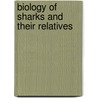 Biology of Sharks and Their Relatives by Jeffrey L. Carrier