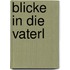 Blicke in Die Vaterl