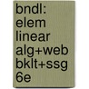 Bndl: Elem Linear Alg+Web Bklt+Ssg 6E door Larson
